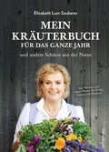 Cover: Mein Kr&auml;uterbuch f&uuml;r das ganze Jahr - Carl Ueberreuter Verlag