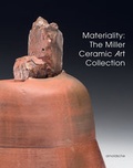 Cover: Materiality: The Miller Ceramic Art Collection - Arnoldsche