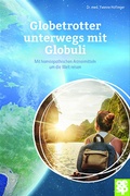 Cover: Globetrotter unterwegs mit Globuli - Oertel u. Sp&ouml;rer