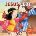 Cover: Kleine Bibelhelden - Jesus lebt - Francke-Buch