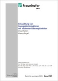 Cover: Entwicklung von Formged&auml;chtnisaktoren mit inh&auml;renter F&uuml;hrungsfunktion - Wissenschaftliche Scripten