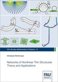 Cover: Networks of Nonlinear Thin Structures Theory and Applications - FAU University Press