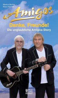 Enlarge image Cover: Danke, Freunde! - Bild und Heimat Verlag