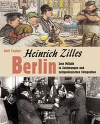 Abbildung von: Heinrich Zilles Berlin - Bild und Heimat Verlag