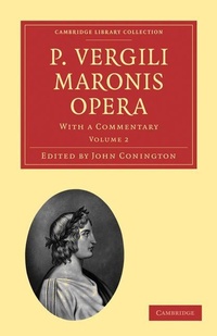 Enlarge image Cover: P. Vergili Maronis Opera - Cambridge University Press