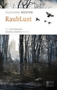 Abbildung von: RaubLust - Bild und Heimat Verlag