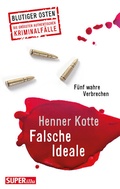 Cover: Falsche Ideale - Bild und Heimat Verlag