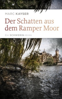 Abbildung von: Der Schatten aus dem Ramper Moor - Bild und Heimat Verlag