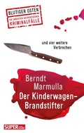 Cover: Der Kinderwagen-Brandstifter - Bild und Heimat Verlag