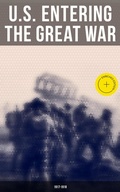 Cover: U.S. Entering The Great War: 1917-1918 - Musaicum Books