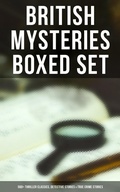Cover: British Mysteries Boxed Set: 560+ Thriller Classics, Detective Stories & True Crime Stories - Musaicum Books