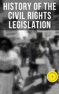 Cover: History of the Civil Rights Legislation - Musaicum Books