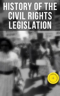 Enlarge image Cover: History of the Civil Rights Legislation - Musaicum Books