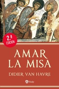 Cover: Amar la Misa - Ediciones Rialp, S.A.