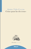 Cover: C&oacute;mo ganar las elecciones - Ediciones Rialp, S.A.