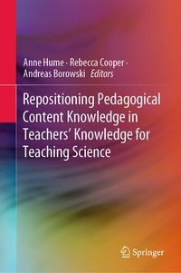 Enlarge image Cover: Repositioning Pedagogical Content Knowledge in Teachers' Knowledge for Teaching Science - Springer