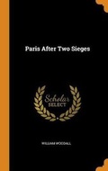 Cover: Paris After Two Sieges - Franklin Classics Trade Press