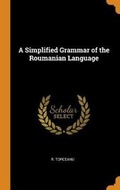 Cover: A Simplified Grammar of the Roumanian Language - Franklin Classics Trade Press