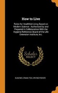 Cover: How to Live - Franklin Classics Trade Press
