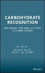 Cover: Carbohydrate Recognition - Biological Problems, Methods, and Applications - Wiley