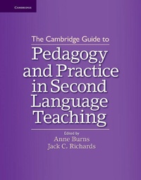 Enlarge image Cover: The Cambridge Guide to Pedagogy and Practice in Second Language Teaching - Cambridge University Press