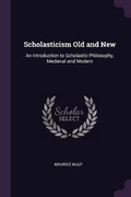 Cover: Scholasticism Old and New - Palala Press
