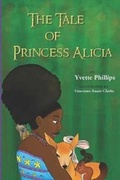 Cover: The Tale of Princess Alicia - Lauren Simone Publishing Company