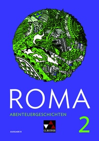 Abbildung von: Roma B / ROMA B Abenteuergeschichten 2 - Buchner, C.C.
