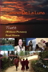 Abbildung von: Camino De La Luna - Truth (Without Pictures) - Lulu.com