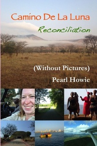 Abbildung von: Camino De La Luna - Reconciliation (Without Pictures) - Lulu.com