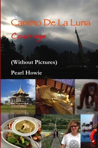 Abbildung von: Camino De La Luna - Courage (Without Pictures) - Lulu.com