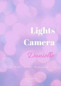 Enlarge image Cover: Lights Camera Danielle - Lulu.com