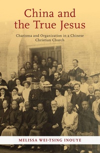 Abbildung von: China and the True Jesus - OUP eBook