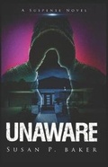 Cover: Unaware - Susan P. Baker, Author