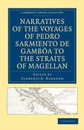 Cover: Narratives of the Voyages of Pedro Sarmiento de Gamboa to the Straits of Magellan - Cambridge University Press