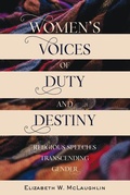 Cover: Women's Voices of Duty and Destiny - Peter Lang Verlag