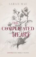 Cover: The Complicated Heart - LifeWay Christian Resources