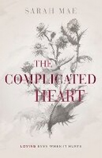 Enlarge image Cover: The Complicated Heart - LifeWay Christian Resources