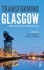 Cover: Transforming Glasgow - Policy Press