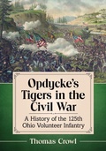 Cover: Opdycke's Tigers in the Civil War - McFarland & Co Inc