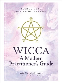Enlarge image Cover: Wicca: A Modern Practitioner's Guide - Adams Media Corporation