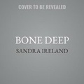 Cover: Bone Deep - SIMON & SCHUSTER AUDIO