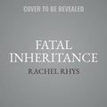 Cover: Fatal Inheritance - SIMON & SCHUSTER AUDIO