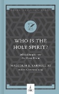Cover: Who Is the Holy Spirit? - LifeWay Christian Resources