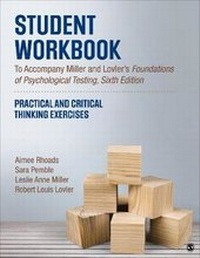 Enlarge image Cover: Student Workbook to Accompany Miller and Lovler's Foundations of Psychological Testing - SAGE Publications Inc