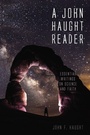 Cover: A John Haught Reader - Wipf & Stock Publishers
