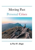 Cover: Moving Past Personal Crises - AUTHORHOUSE