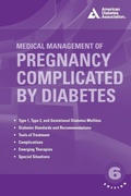 Cover: Medical Management of Pregnancy Complicated by Diabetes - American Diabetes Association