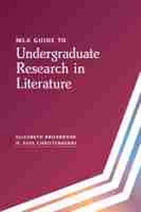 Abbildung von: MLA Guide to Undergraduate Research in Literature - Modern Language Association of America