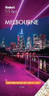 Abbildung von: Fodor's Melbourne 25 Best - Fodor's Travel Publications Inc.,U.S.